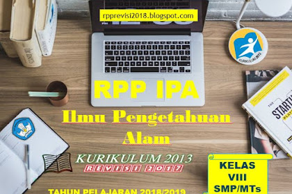 RPP Ilmu Pengetahuan Alam (IPA) Kelas 8 SMP/MTs Revisi 2017