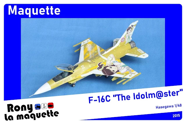 Maquette du F-16C Idolmaster au 1/48.