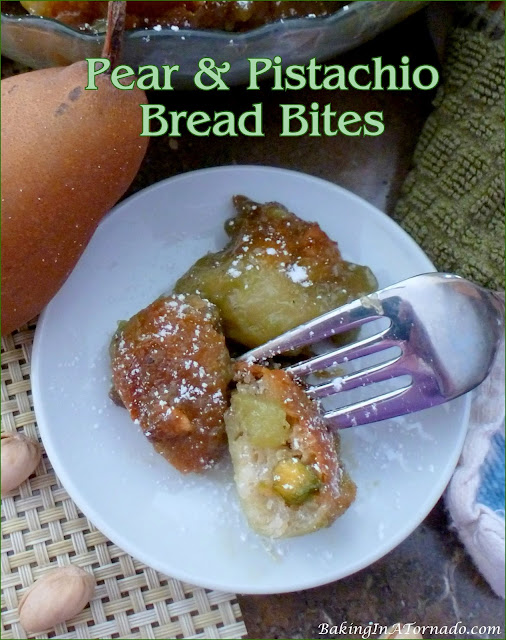 Pear & Pistachio Bread Bites| recipe developed by www. BakingInATornado.com | #recipe #bread