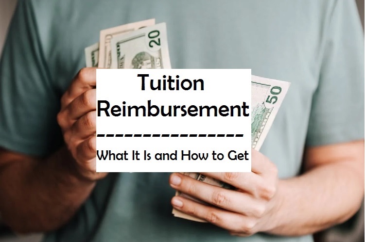 Tuition Reimbursement - What It Is and How to Get