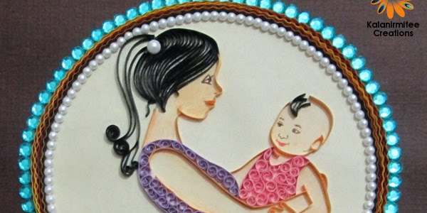 Quilled card: Mothers Day Card