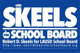 Robert D. Skeels for LAUSD School Board