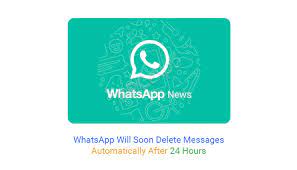 Whatsapp Chats will Automatically Delete after 24 Hours