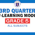 GRADE 5 3RD QUARTER SELF-LEARNING MODULES (All Subjects)