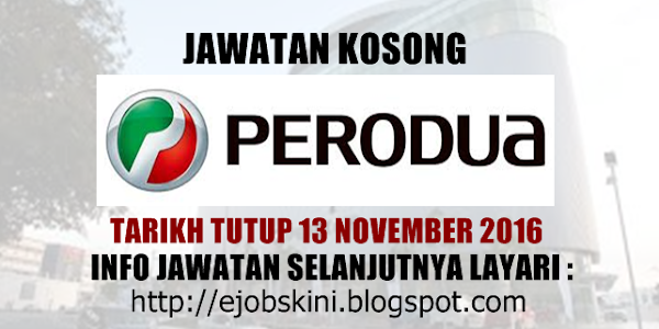 Jawatan Kosong Terkini di PERODUA - 13 November 2016