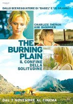 Locandina del film The Burning  plain - Il confine della solitudine