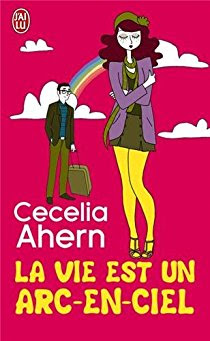 cecelia-ahern-la-vie-est-un-arc-en-ciel