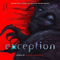 EXCEPTION anime series soundtrack composed by Ryuichi Sakamoto has been released by Milan Records