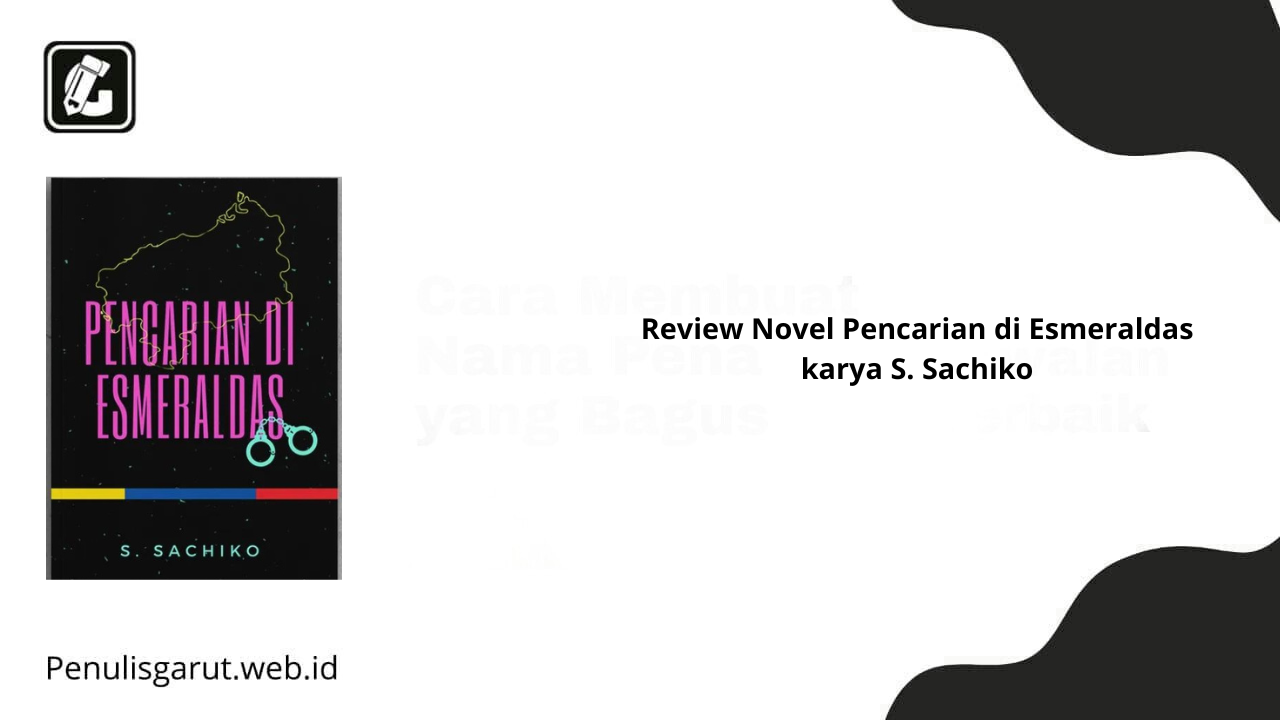 Review Novel Pencarian di Esmeraldas karya S. Sachiko