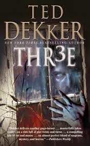 Thr3e by Ted Dekker