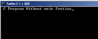 Output of C Program Without Main Function