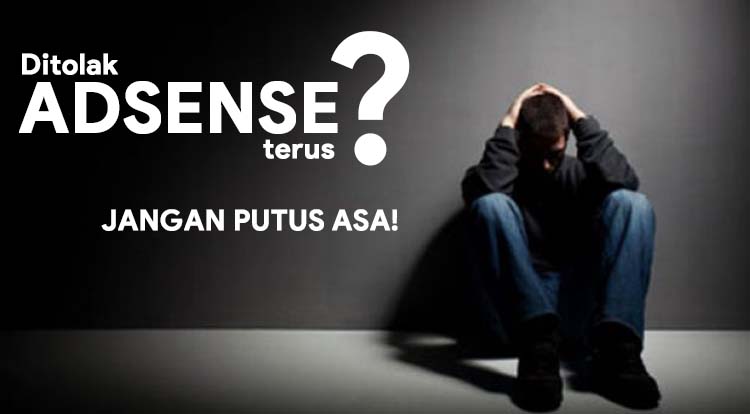 Bingung Email Yang Digunakan Sudah Tidak Bisa Didaftarkan Adsense? Coba Ini