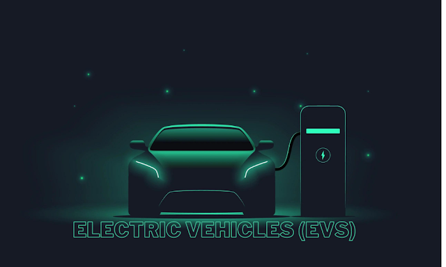 Electric Vehicles (EVs)