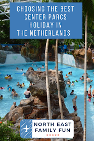 Choosing the Best Center Parcs Holiday in the Netherlands 