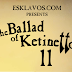 The Ballad of Ketinetto 11