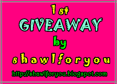 1st GIVEAWAY by shawlforyou