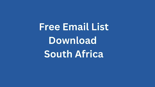 Free Email List Download South Africa