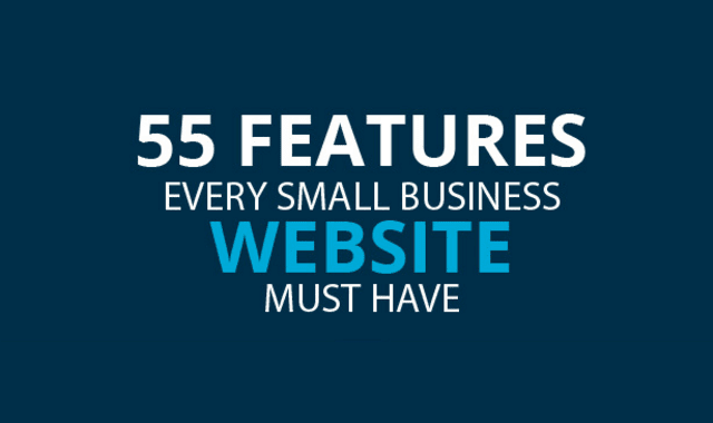 55 Features Every Small Business Website Must Have