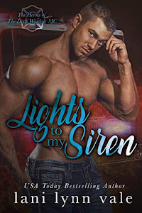 Lights To My Siren (The Heroes of The Dixie Wardens MC)