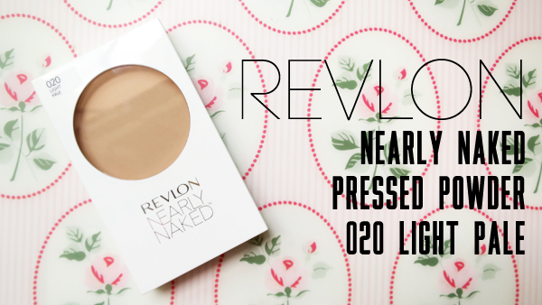 Revlon Nearly Naked Pressed Powder (020 Light Pale) [Swatch and Review]