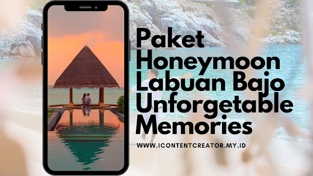 Paket Honeymoon Labuan Bajo Unforgetable Memories