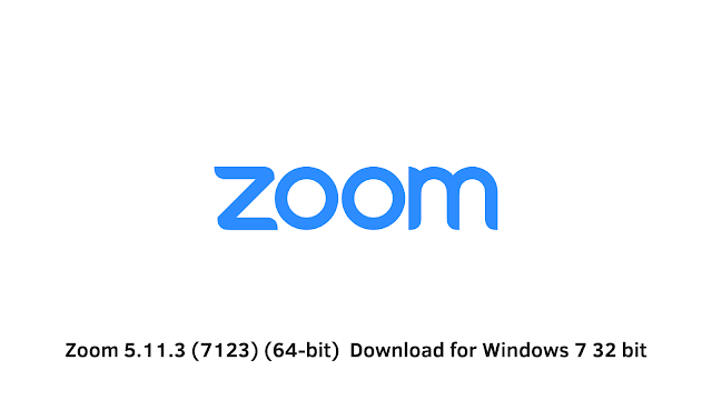 Zoom 5.11.3 (7123) (64-bit)  Download for Windows 7 32 bit