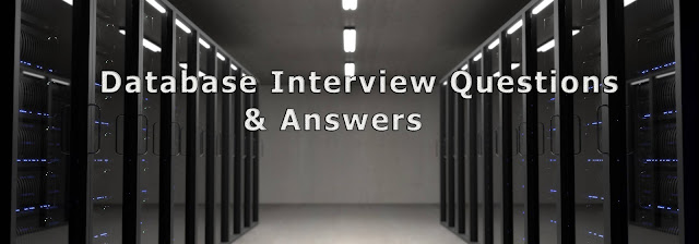 Database Interview Questions  & Answers