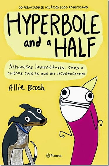  [RESENHA] HYPERBOLE AND A HALF 