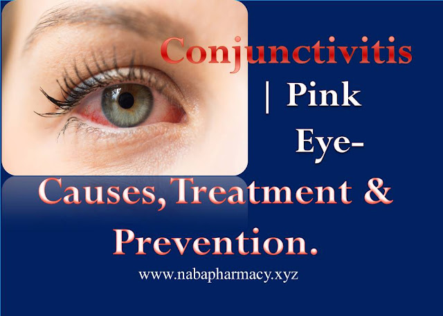 Conjunctivitis | Pink Eye- Causes, Treatment & Prevention.