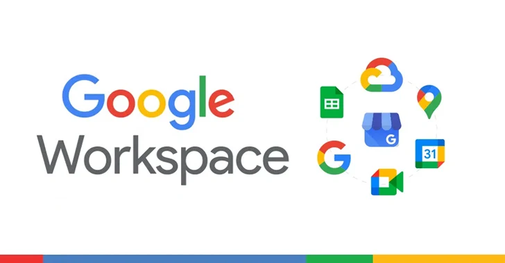 Design Flaw in Google Workspace Could Let Attackers Gain Unauthorized Access