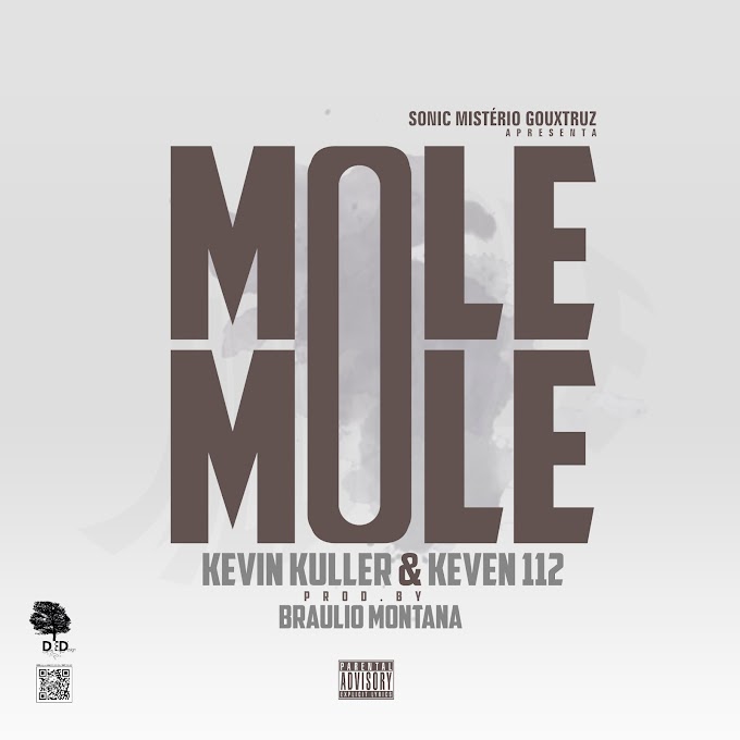  Sonyc Mistério Gouxtruz Apresenta - Molê Molê (Com Kevin Kuller & Keven 112) (Prod.by Bráulio Montana) (Download) (Negros Honestos) O Rap Aqui Vive