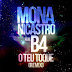 Mona Nicastro - Teu Toque ( Feat B4 ) ( REMIX )