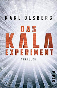 Das KALA-Experiment: Thriller