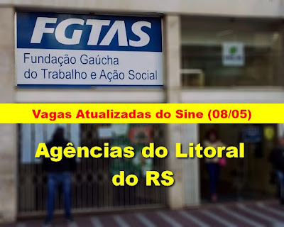 Vagas Atualizadas das Agências do Sine do Litoral RS (08/05)