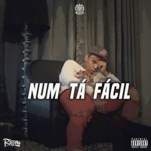 (Trap) Riscow - Num Tá Fácil (2019) 