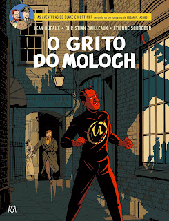 Blake e Mortimer 27 – O Grito do Moloch, de Jean Dufaux, Christian Cailleaux e Étienne Schréder - ASA