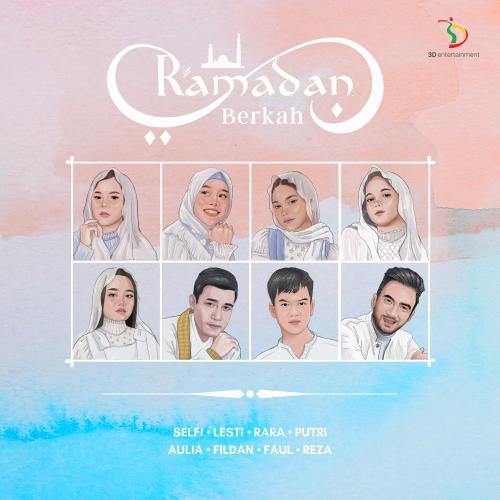 Ramadan Berkah - Selfi, Lesti, Rara, Putri, Aulia, Fildan, Faul, Reza