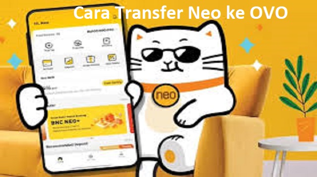 Cara Transfer Neo ke OVO