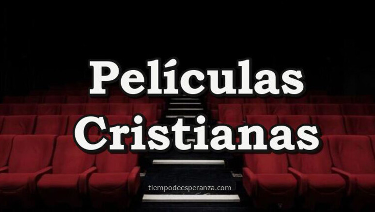 Películas Cristianas Completas en Línea