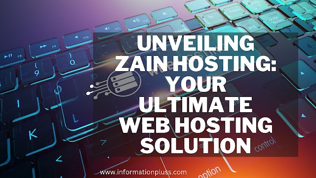  Unveiling Zain Hosting: Your Ultimate Web Hosting Solution