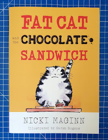 Fat Cat And The Chocolate Sandwich by Nicki Maginn and Sarah Rogers