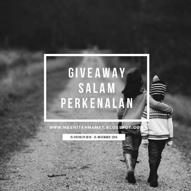 GIVEAWAY SALAM PERKENALAN by MASHITAHMAMAT