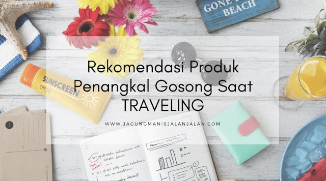 Rekomendasi Produk Sunblock untuk traveling