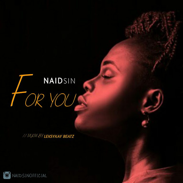 MUSIC: Naidsin – For You (Kiss Daniel Cover) - www.mp3made.com.ng 