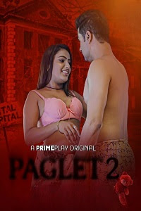[18+] Paglet (2022) S02 Hindi PrimePlay WEB Series 720p & 1080p WEB-DL
