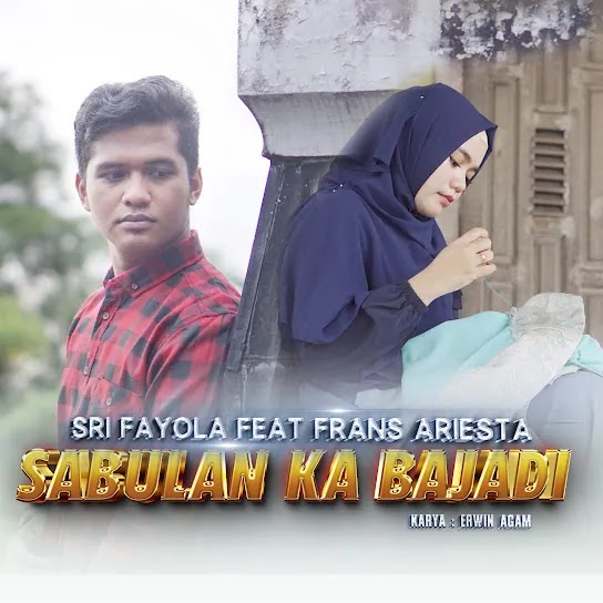 Sabulan Ka Bajadi - Sri Fayola Ft. Frans Ariesta