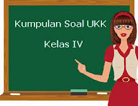  yang disertai file soal yang gampang didownload ini biar dapat membantu adik Download Kumpulan Soal UAS 2 / UKK Kelas 4 