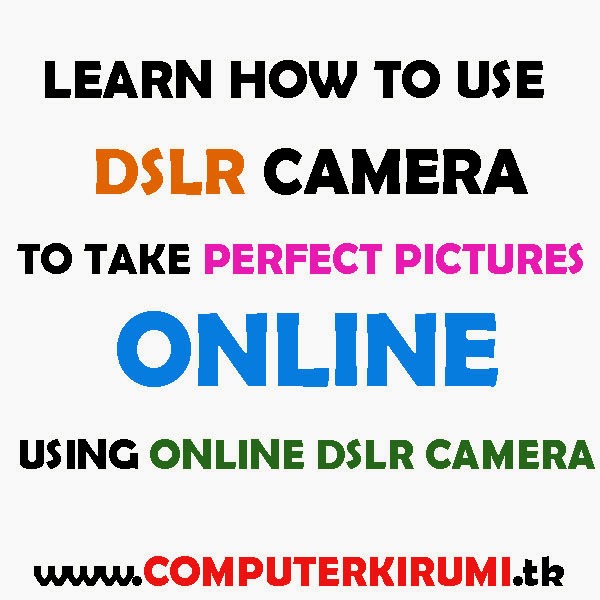 Learn How To Take Perfect Pictures in DSLR Camera By taking Photos Online