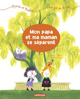 Mon papa et ma maman se séparent de Sophie Furlaud  et Laurent Simon (Casterman, 2019)