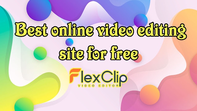 FlexClip is one of the best sites for editing video clips